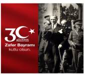 30 Ağustos Zafer Bayramı Kutlama Mesajı