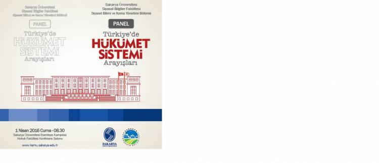 Türkiye'de Hükümet Sistemi Arayışları Paneli