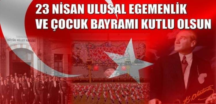 23 Nisan Ulusal Egemenlik ve Çocuk Bayramı Kutlama Mesajı